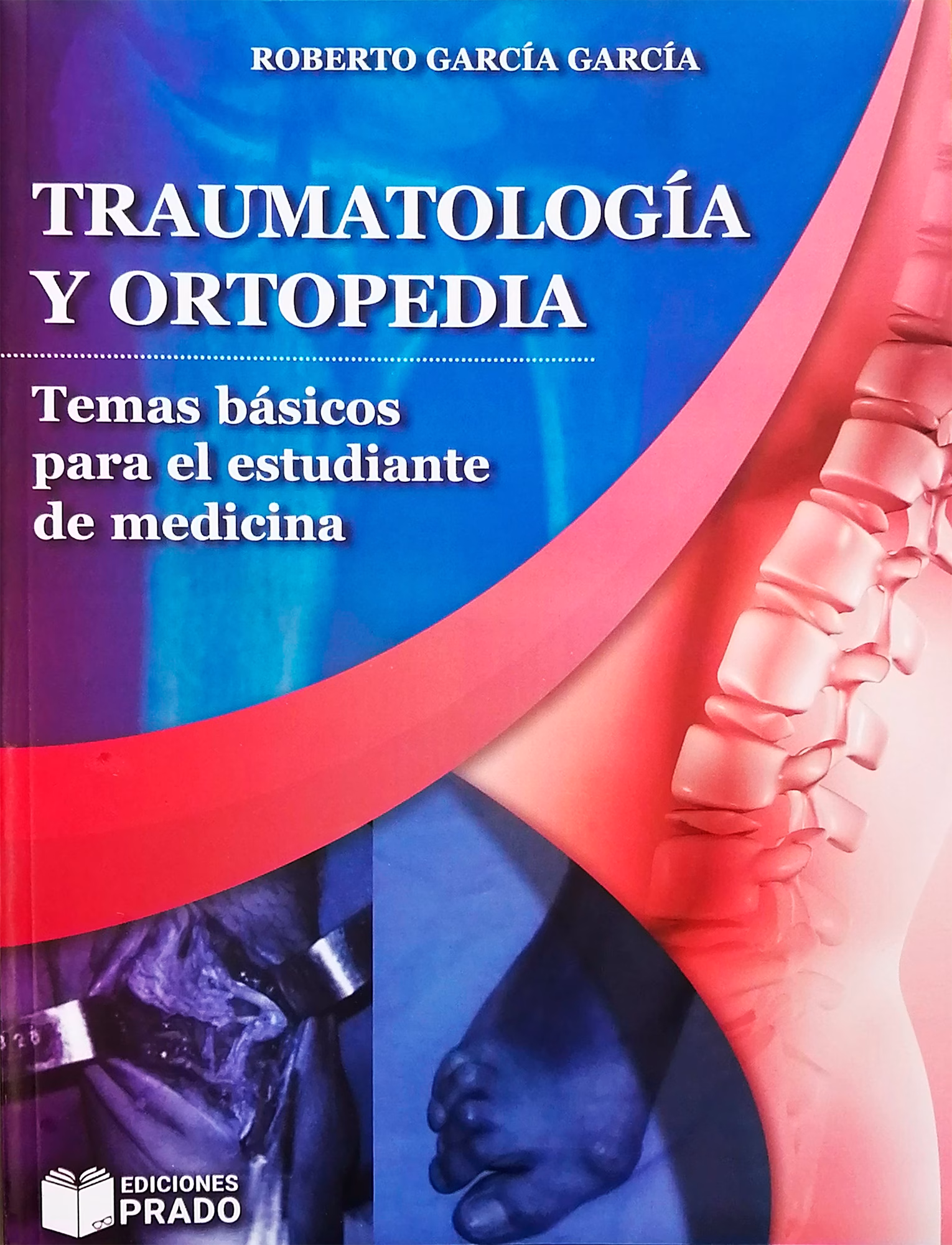 Portada del libro Traumatología y Ortopedia. Temas básicos para el estudiante de medicina